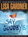 Say Goodbye By Lisa Gardner